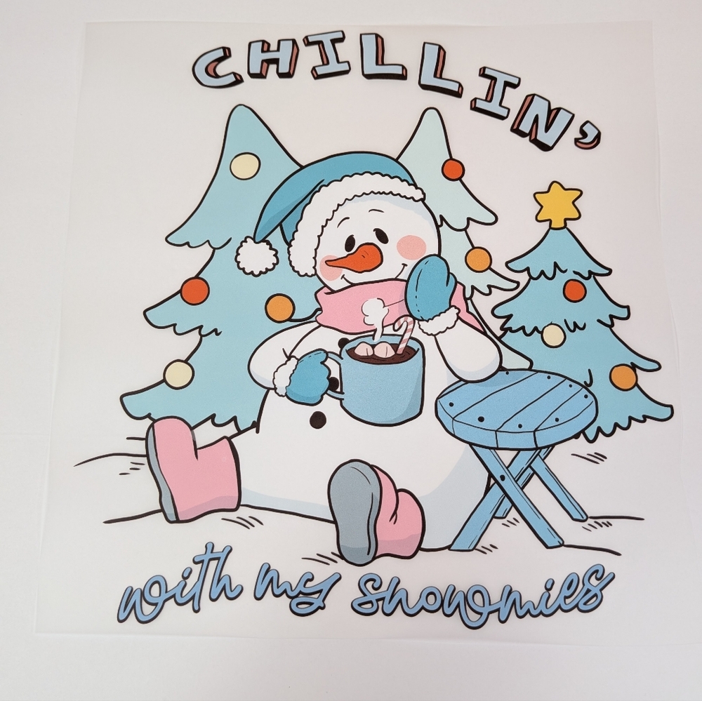 DTF Transfer‎ Chillin With My Snowmies Theme READY TO PRESS